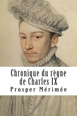 Chronique du règne de Charles IX 1