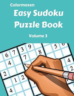 Easy Sudoku Puzzle Book Volume 3 1
