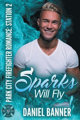 bokomslag Sparks Will Fly