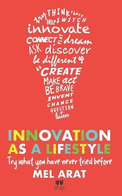 Innovation as a Lifestyle: Creative Life Skills 1