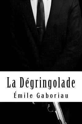 bokomslag La Dégringolade: Tome 1