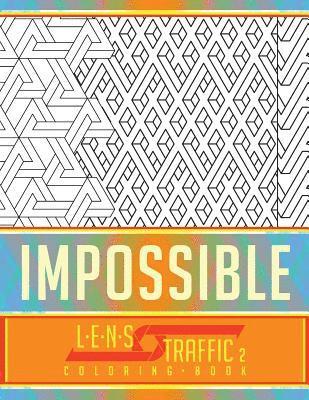 bokomslag Impossible Coloring Book - LENS Traffic: 8.5 x 11 (21.59 x 27.94 cm)