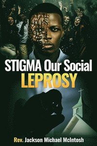 bokomslag Stigma Our Social Leprosy: Book