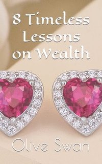 bokomslag 8 Timeless Lessons on Wealth