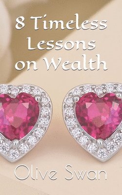 bokomslag 8 Timeless Lessons on Wealth