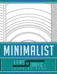 bokomslag Minimalist Coloring Book - LENS Traffic: 8.5 x 11 (21.59 x 27.94 cm)