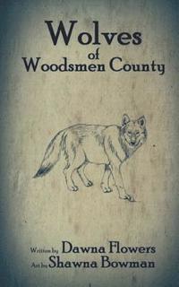 bokomslag Wolves of Woodsmen County: Super Short Horror Story for Children
