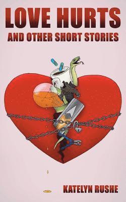 bokomslag Love Hurts and Other Short Stories