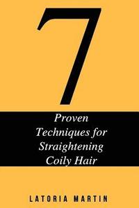 bokomslag 7 Proven Techniques for Straightening Coily Hair