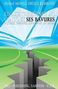 bokomslag l'eglise chretienne au Congo et ses bavures - 2eme Edition