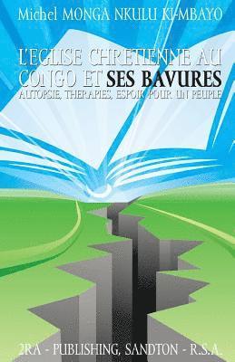 Michel Monga Nkulu Ki-Mbayo - l'eglise chretienne au Congo et ses bavures - 2eme Edition, Häftad