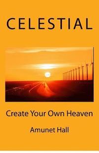 bokomslag Celestial: Create Your Own Heaven