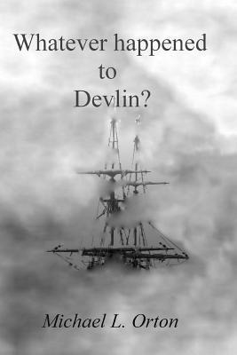 Whatever happened to Devlin? 1