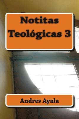 Notitas Teologicas 3 1