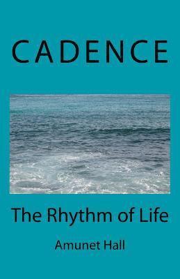 bokomslag Cadence: The Rhythm of Life