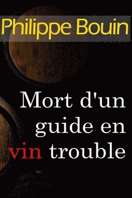 bokomslag Mort d'un guide en vin trouble