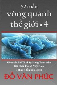 bokomslag The World in 52 Weeks, Vol. 4: 52 Tuan Vong Quanh the Gioi, Tap 4