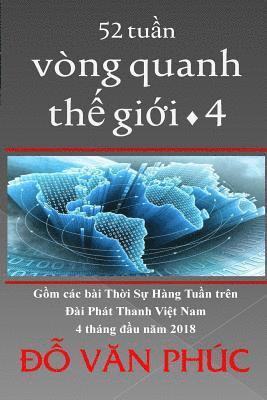 bokomslag The World in 52 Weeks, Vol. 4: 52 Tuan Vong Quanh the Gioi, Tap 4