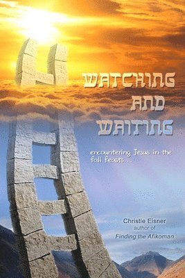 Christie Eisner - Watching and Waiting, Häftad