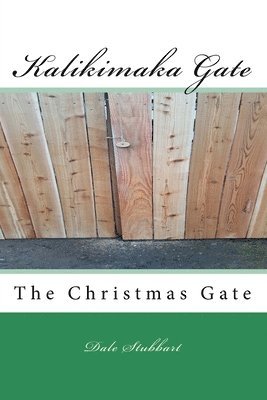 The Kalikimaka Gate 1