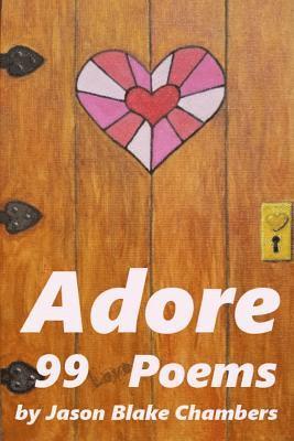 bokomslag Adore: 99 love poems