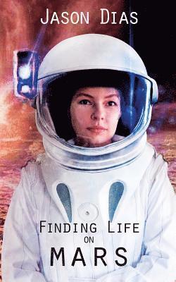 bokomslag Finding Life on Mars: A Novel of Isolation