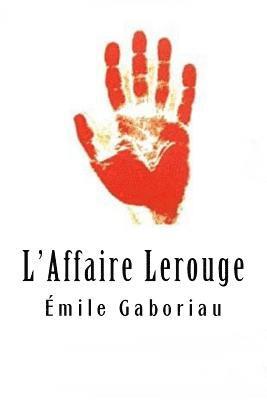 Emile Gaboriau - L'Affaire Lerouge, Häftad