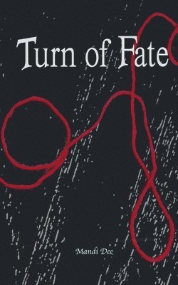 Mandi Dee - Turn of Fate, Häftad