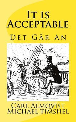 It Is Acceptable: Det Går An 1