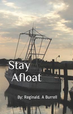 Stay Afloat: Something Happens In the Process 1