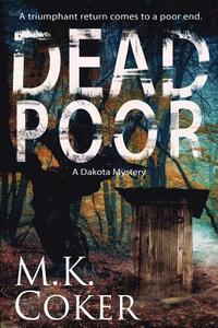 bokomslag Dead Poor: A Dakota Mystery
