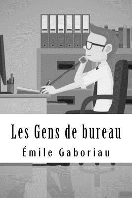 bokomslag Les Gens de bureau