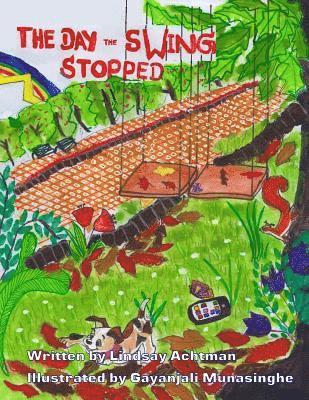 Lindsay Achtman - The Day The Swing Stopped, Häftad