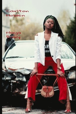 Carlton Holden - Naija Baby, Häftad