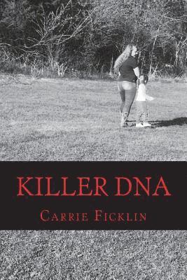 Carrie Ficklin - Killer DNA, Häftad