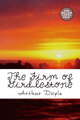 The Firm of Girdlestone 1