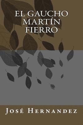 El gaucho Martín Fierro