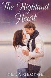 bokomslag The Highland Heart: A Rosmorna Books' Feel Good Novel