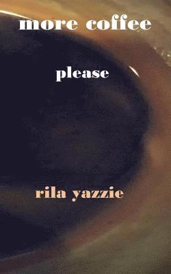 Rila Yazzie - More Coffee Please, Häftad