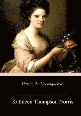 Martie, the Unconquered 1