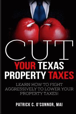 bokomslag Cut Your Texas Property Taxes