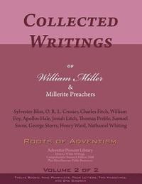 bokomslag Collected Writings of William Miller & Millerite Preachers, Vol. 2 of 2: Roots of Adventism