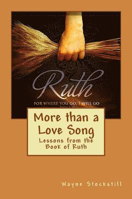 bokomslag More than a Love Song: Lessons from the Book of Ruth