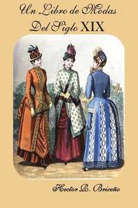 bokomslag Un Libro de Modas Del Siglo XIX