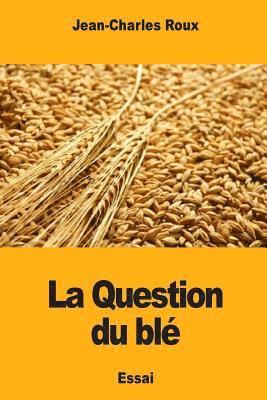 La Question du blé 1
