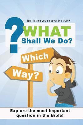 bokomslag What Shall We Do: 5 Lesson Personal Bible Study