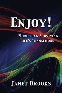 bokomslag Enjoy!: More than Surviving Life's Transitions