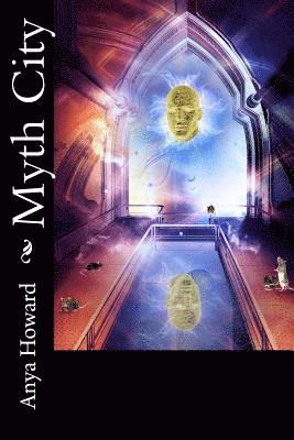 Anya Howard - Myth City, Häftad