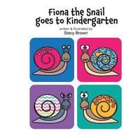 bokomslag Fiona the Snail Goes to Kindergarten