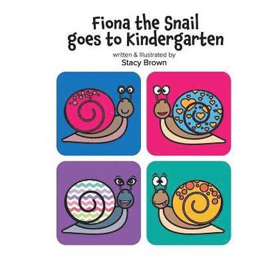 bokomslag Fiona the Snail Goes to Kindergarten